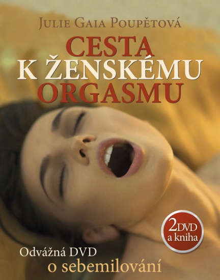 DVD Julie Gaia Poupětová - Cesta k ženskému orgasmu
